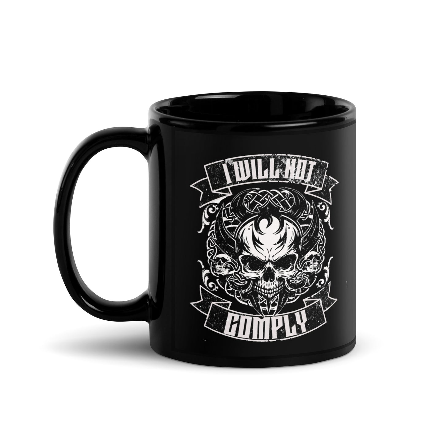 I will not comply Black Glossy Mug - DarkSongWear