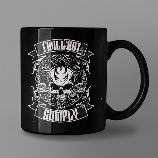 I will not comply Black Glossy Mug - DarkSongWear